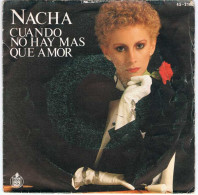 Nacha - Cuando No Hay Más Que Amor - Hispavox 1981 - Single - Otros & Sin Clasificación