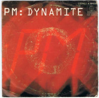 PM - Dynamite / Go For It - Ariola 1980 - Single - Other & Unclassified