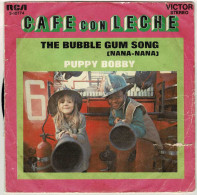 Café Con Leche - The Bubble Gum Song (Nana-Nana) / Puppy Bobby. Single - Andere & Zonder Classificatie