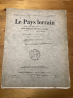 Le Pays Lorrain 1934 1 Charles X Cristallerie De BACCARAT Voltaire Le La Lorraine George Chepfer - Lorraine - Vosges