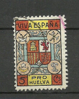 Espana Spain 1930ies Sello Viñeta Benefico PRO HUELVA 5 Cts. Civil War Charity O - Vignette Della Guerra Civile