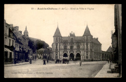 62 - AUXI-LE-CHATEAU - HOTEL DE VILLE ET L'EGLISE - Auxi Le Chateau