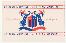 Buvard 20 X 13.1 Le PLAN MARSHALL  Plan De Paix Et De Prospérité - P