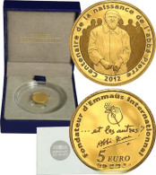 France Abbé Pierre - Emmaus - 5 Euros OR (1/25 Oz) BE FRANCE 2012 (MDP) - Colecciones