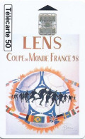 Télécarte France (04/98) Coupe Du Monde Foot 98 -Lens   (visuel, Puce,  état, Unités, Etc Voir Scan) + Port - Non Classificati