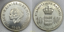 3252 MONACO 1966 MONACO 1966 10 FRANCS 10° ANNIVERSARIO DEL MATRIMONIO DEL PRINCIPE RANIERI III CON GRACE KELLY - 1949-1956 Franchi Antichi