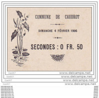 Tickets D' Entrée Réf- JP-T156 (   Comité D' Action  Commune De CAUDROT Dép-33  ) - Biglietti D'ingresso