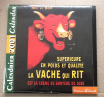 Calendrier 2001LA VACHE QUI RIT  Neuf Non Deballé En Etat Super Signe BENJAMIN RABIER - Grossformat : 2001-...