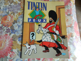 TINTIN : TINTIN JEUX -1987   - 44 PAGES  POUR BIEN JOUER - Hergé