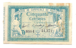 50 CENTIMES  MARSEILLE    Série 6-R  44371  (TTB) - Chamber Of Commerce