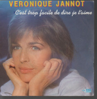 Disque 45 Tours Véronique Jannot 1983 La Première Scène / C'est Trop Facile De Dire Je T'aime - Soul - R&B