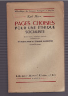 PAGES CHOISIES POUR UNE ETHIQUE SOCIALISTE De KARL MARX 1948 - Soziologie