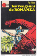 C1 WESTERN Alan HOLMES Les VENGEURS DE BONANZA 1972 Gordon Landsborough EPUISE PORT INCLUS FRANCE - Aventure