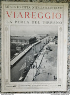 Bi Le Cento Citta' D'italia Illustrate Viareggio La Perla Del Tirreno Lucca - Revistas & Catálogos