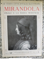 Bi Le Cento Citta' D'italia Illustrate Mirandola Finale E La Bassa Modenese - Riviste & Cataloghi