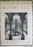 Bi Le Cento Citta' D'italia Illustrate Monreale La Basilica Normanna Palermo - Magazines & Catalogues