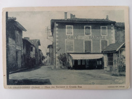 Le Grand-Serre (Drôme), Place Des Terreaux Et Grande Rue, Café De La Bascule, 1940 - Les Grands Goulets