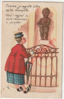 CPA Humoristique - Comme Je Regrette D'être Restée Demoiselle" - Manneken Pis - Circulée 1945 - Divisée - Froidthier - Thimister-Clermont