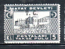 HATAY 1939 OVERPRINTED DATE 30 6 1939 ANNEXATION TO THE TURKEY TURKISH REPUBLIC 5ku MLH - 1934-39 Sandjak D'Alexandrette & Hatay