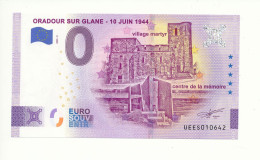 Billet Touristique  0 Euro  - ORADOUR SUR GLANE - 10 JUIN 1944 -  2023-5 -  UEES -  N° 10642 - Andere & Zonder Classificatie