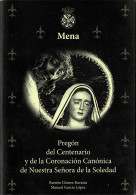 Pregón Del Centenario Y De La Coronación Canónica De Nuestra Señora De La Soledad - Ramón Gómez Ravassa Y Manuel  - Jordanie