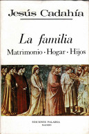 La Familia. Matrimonio. Hogar. Hijos - Jesús Cadahía - Jordanie