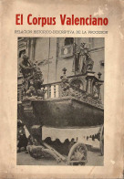 El Corpus Valenciano. Relación Histórico-descriptiva De La Procesión - Vicente Ferrer Olmos - Jordanie