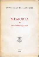 Universidad De Santander. Memoria Del Año Académico 1975-1976 - Schulbücher