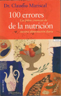 100 Errores De La Nutrición - Dr. Claudio Mariscal - Gastronomia