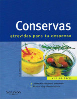 Conservas Atrevidas Para Tu Despensa - Reinhardt Hess - Gastronomy