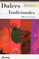 Dulces Tradicionales - Alberto La Cerca - Gastronomia