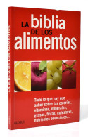 La Biblia De Los Alimentos - Gastronomía