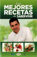 Las Mejores Recetas De Saber Vivir - Sergio Fernández Luque - Gastronomía