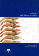 La Cocina De La Gamba De Huelva - Felipe Luzón Nogué, Bárbara Luzón Fernández - Gastronomía