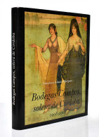 Bodegas Campos, Solera De Córdoba 1908-2008 - Francisco Solano Márquez - Gastronomía