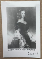 LOUISE MARIE Van Orleans / D'Orléans - 14,5 X 10 Cm. (REPRO PHOTO! Zie Beschrijving, Voir Description, See Description)! - Famous People