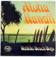 The Waikiki Beach Boys - Aloha Hawaii. LP - Altri & Non Classificati