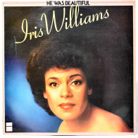 Iris Williams - He Was Beautiful. LP - Andere & Zonder Classificatie