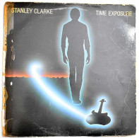 Stanley Clarke - Time Exposure. LP - Andere & Zonder Classificatie