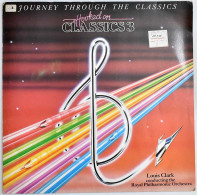 Louis Clark - Journey Through The Classics. Hooked On Classics 3. LP - Autres & Non Classés