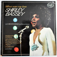 Shirley Bassey - What Now My Love. LP - Autres & Non Classés