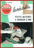 Catalogue Machines à Bois Kity à Bischwiller (67) - Année 1963 - Tarifs - Electroli S.A. - Do-it-yourself / Technical