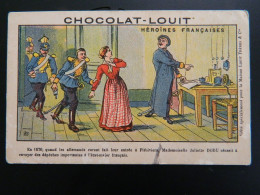 CHROMO      CHOCOLAT LOUIT      ( 10,7   X  6,8  Cms)   HEROINES FRANCAISES     MADEMOISELLE JUDITH DODU - Louit