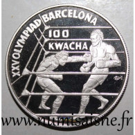 ZAMBIE - KM 28 - 100 KWATCHA 1992 - Jeux Olympique De Barcelone - Boxe - BE - Sambia