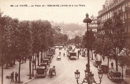 FRANCE - Le Havre - Vue Générale Sur La Place De L'hôtel De Ville - L'entrée De La Rue Thiers - Carte Postale Ancienne - Non Classés