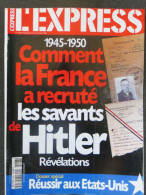 Journal Revue Magazine L'EXPRESS N° 2498 Du 20 Au 26 Mai 1999 Comment La France A Recruté Les Savants De Hitler 1945-* - Algemene Informatie