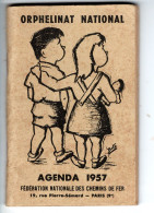 AGENDA 1957 ORPHELINAT NATIONAL Fédération Des Chemins De Fer - Petit Format : 1941-60