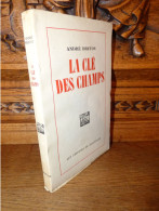 André Breton - La Clé Des Champs - 1953 - Zonder Classificatie