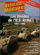 LES BLINDES DE L US ARMY 1941 1945 JEEP BLINDES SCOUT CAR SEMI CHENILLES CHARS AUTOMOTEUR - Francese