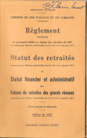 Chemins De Fer D'Alsace Et De Lorraine - Livret: Statuts Des Cheminaux Retraités 1937 (Caisses De Retraites) - Railway